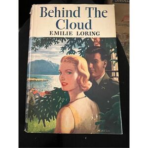 Behind the Cloud Vintage Romance by Emilie Loring 1958